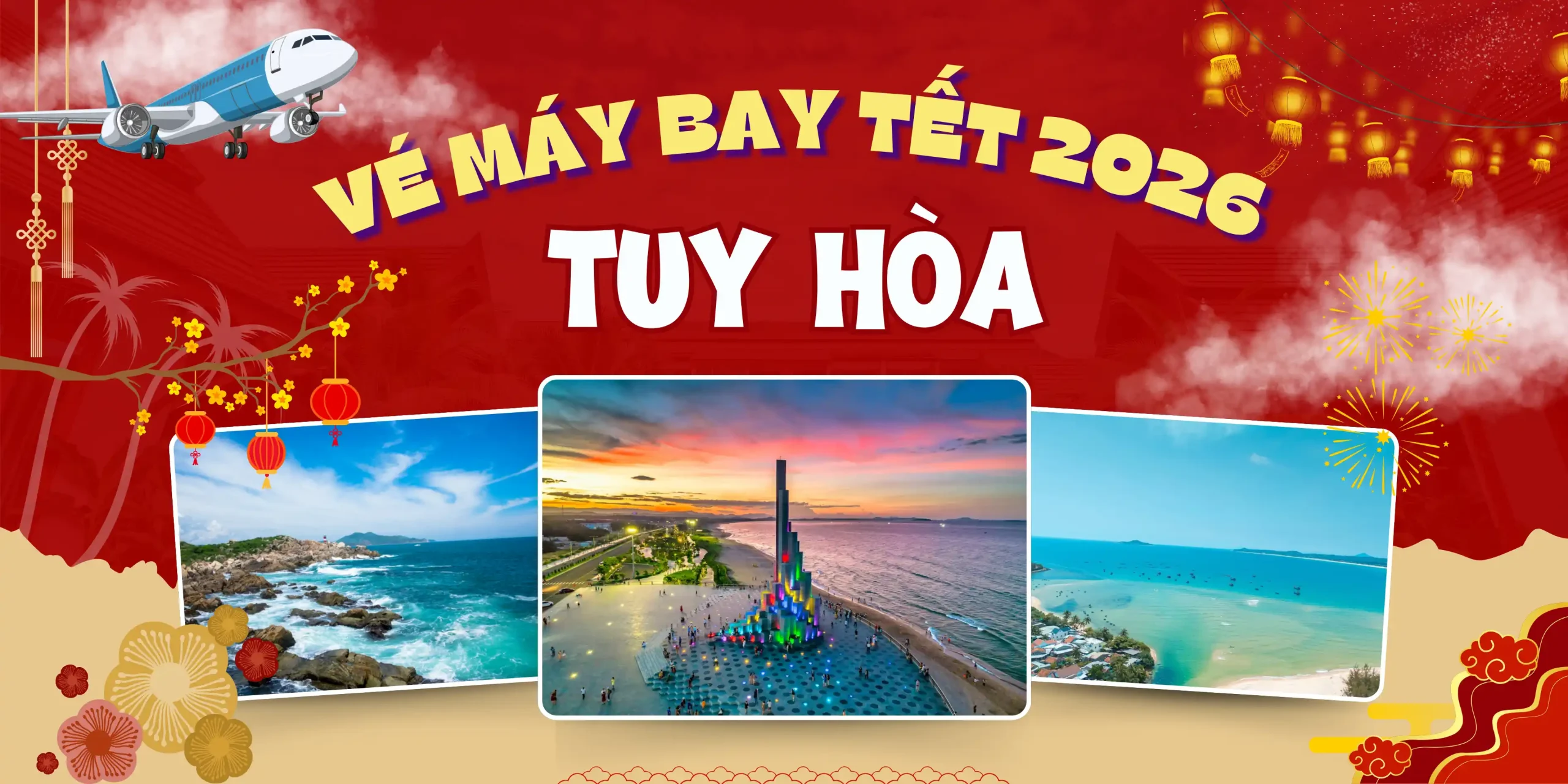 Săn vé máy bay Tết đi Tuy Hòa giá rẻ ngay bây giờ!