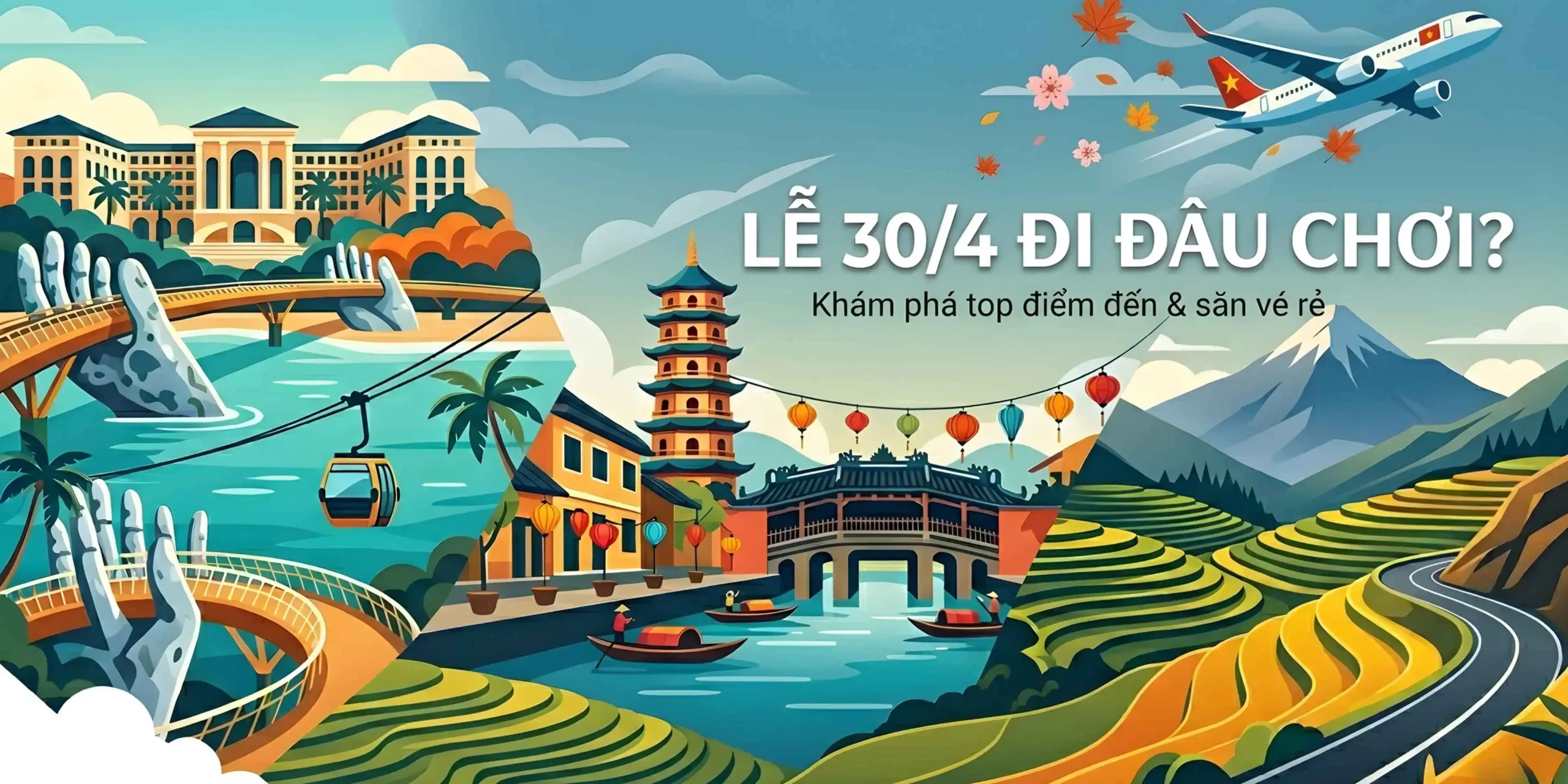 Lễ 30/4 đi đâu chơi? Tuyển tập những điểm du lịch hot nhất