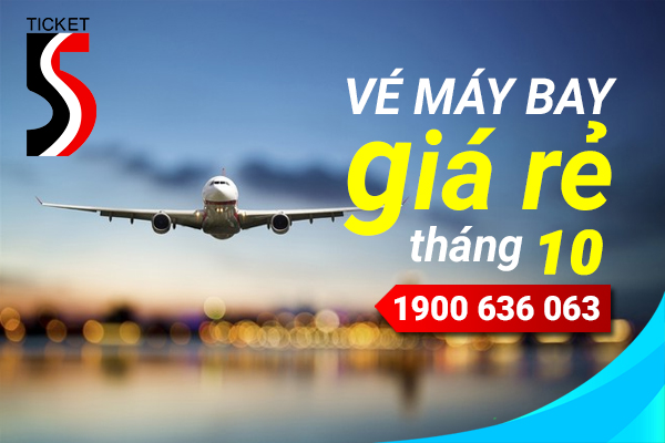 Bảng vé máy bay giá rẻ tháng 10