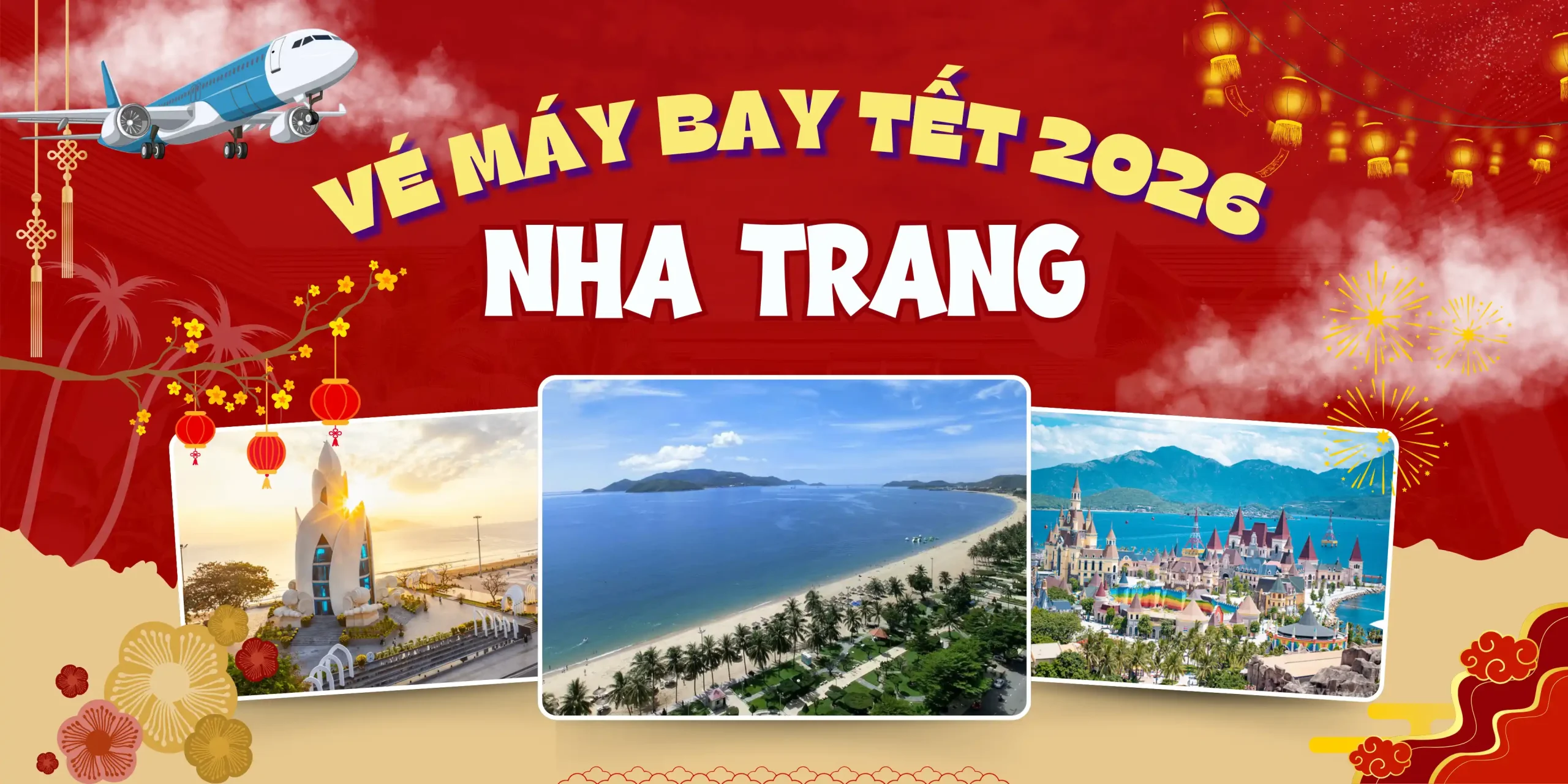 Vé máy bay Tết đi Nha Trang, khởi đầu năm mới bằng chuyến du xuân bên gia đình