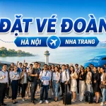 Đặt vé đoàn Hà Nội Nha Trang cho công ty và hội nhóm