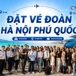 Đặt vé đoàn Hà Nội Phú Quốc giá rẻ cho công ty, trường học và đoàn du lịch từ 10 khách