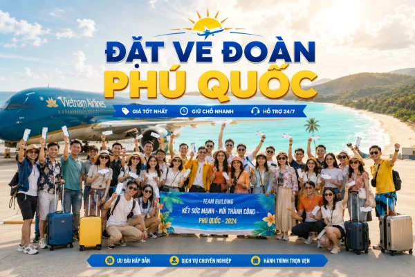Đặt vé đoàn Phú Quốc cho công ty, gia đình