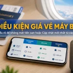 Điều kiện giá vé máy bay các hãng nội địa mới nhất