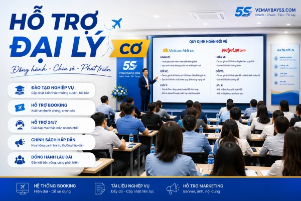 Hỗ trợ đại lý vé máy bay chuyên nghiệp